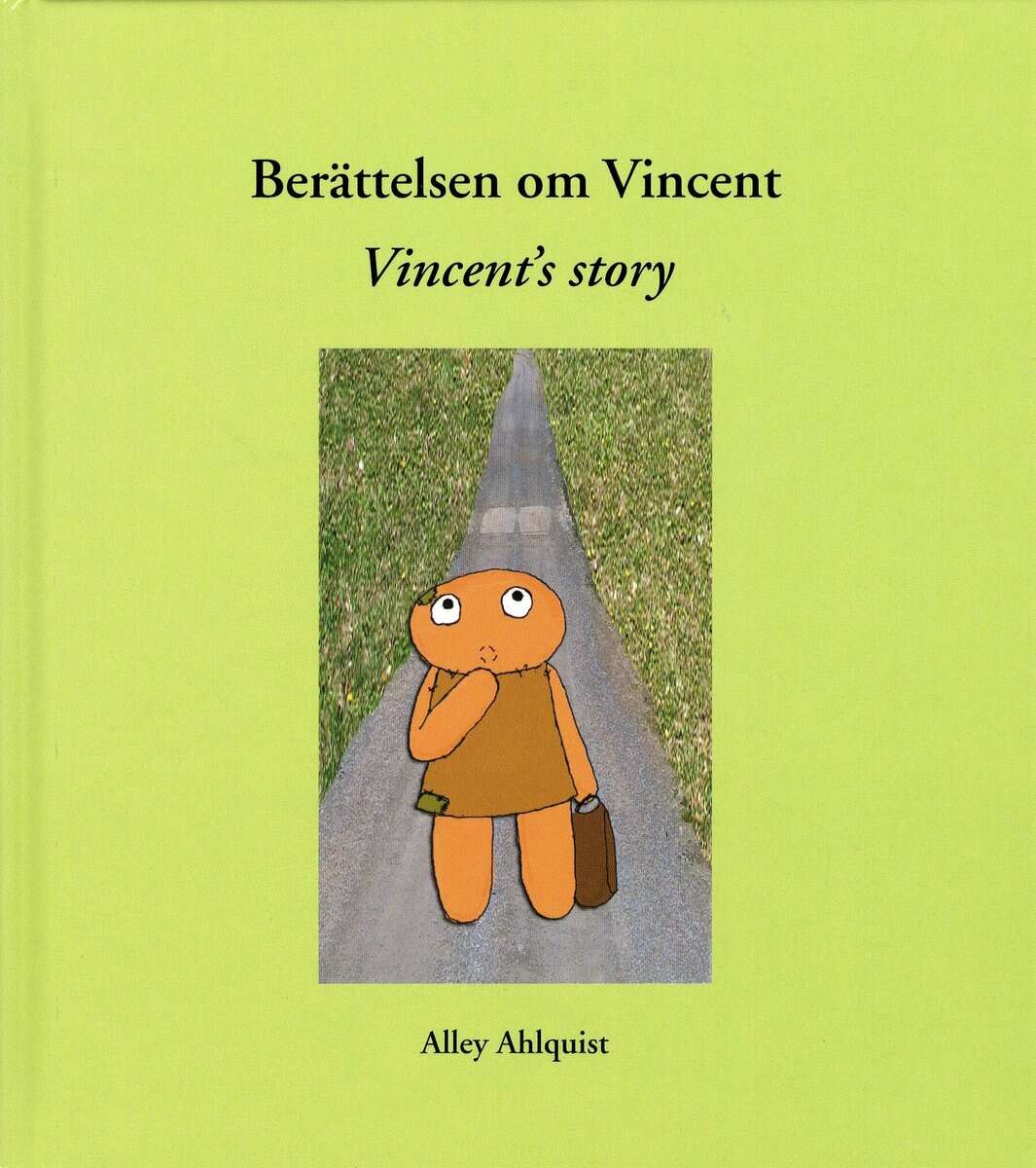 Alley Ahlquist : Berättelsen om Vincent / Vincent´s story
