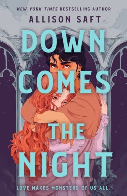 Allison Saft : Down Comes the Night