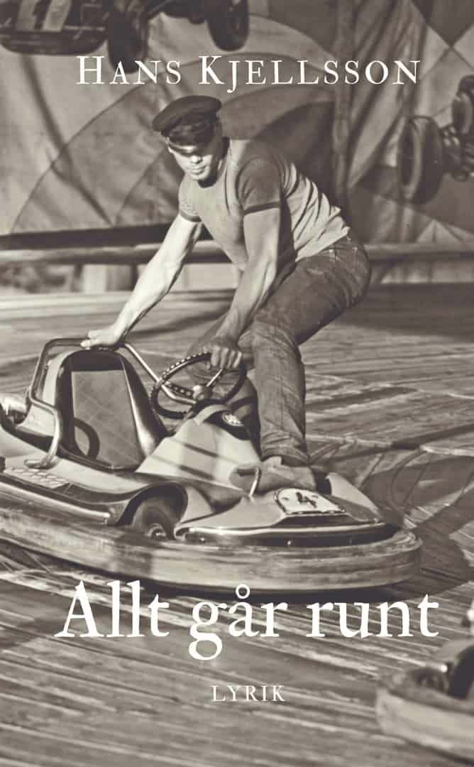 Allt går runt – dikter