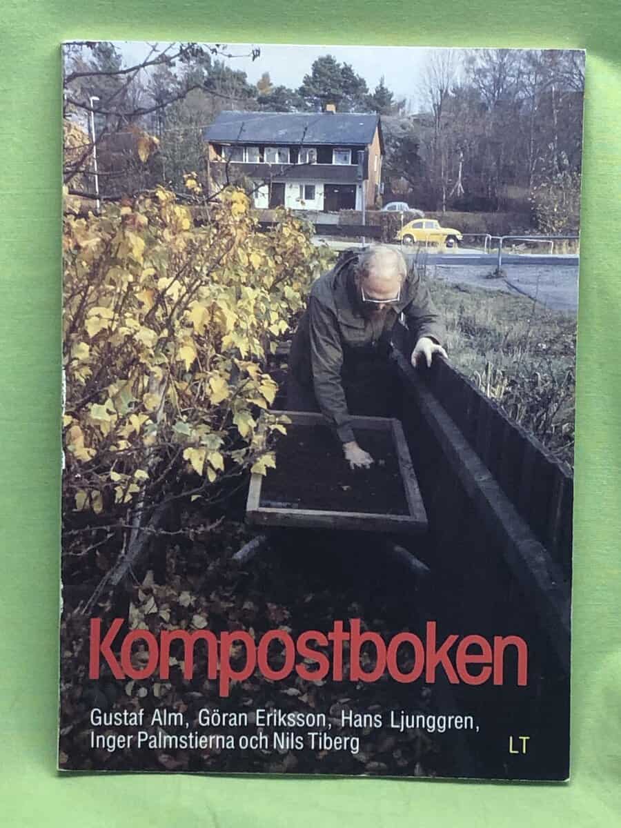 Alm, Gustaf ; Veltman, Han ; Friis, Lena : Kompostboken