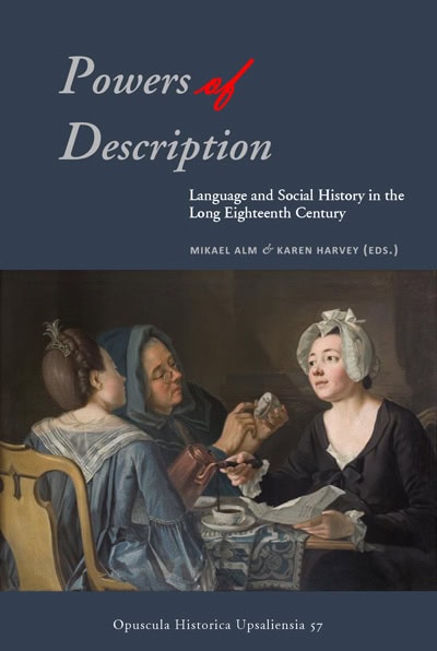 Alm, Mikael ; Harvey, Karen [red.] : Powers of description