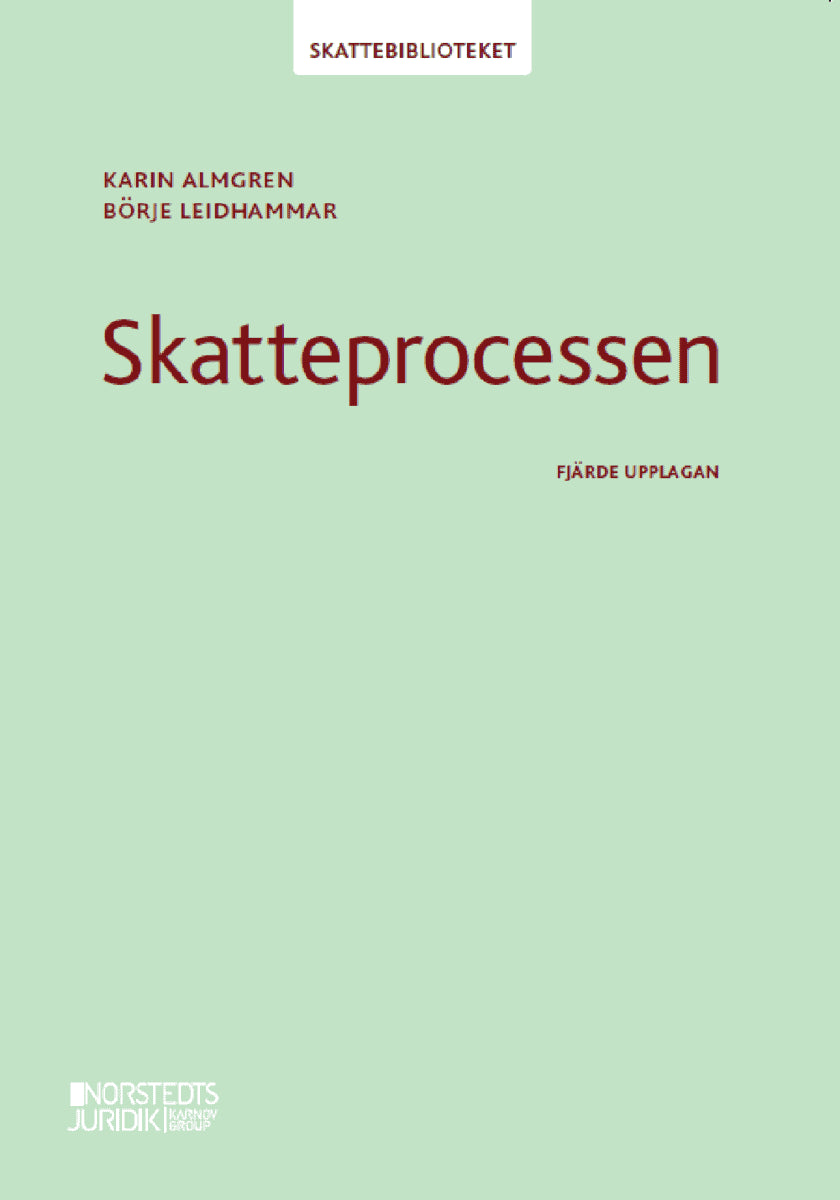 Almgren, Karin ; Leidhammar, Börje : Skatteprocessen