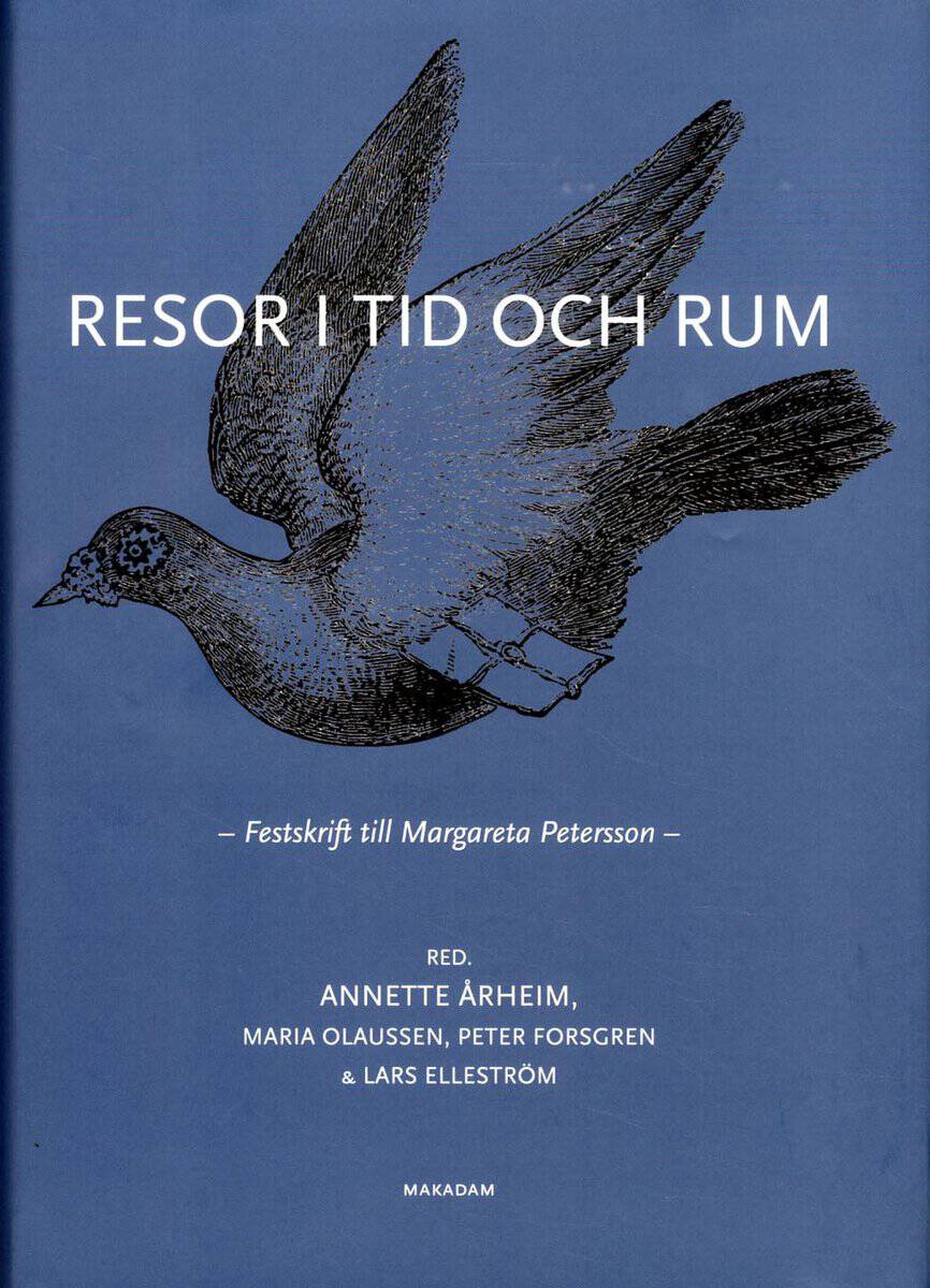 Almgren White, Anette ; Brink, Lars ; Byrman, Gunilla ; Ehriander, Helene ; Elleström, Lars ; Forsgren, Peter ; Fur, Gunlög ; Helgesson, Stefan ; Holmberg, Bo ; Kåreland, Lena ; Larsen, Stephan ; Larsson, Lisbeth ; Littberger Caisou-Rousseau, Inger ; Ljung, Per Erik ; Lorentzon, Leif ; Lundström, Stefan ; Nilsson Skåve, Åsa ; Olaussen, Maria ; Olin-Scheller, Christina ; Papageorgiou, Vasilis ; Pettersson, Torsten ; Sahlin, Johan ; Tengberg, Michael ; Ulfgard, Maria ; Årheim, Annette : Resor i tid och rum
