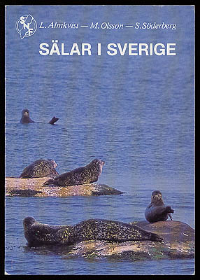 Almkvist, L. ; Olsson, Mats ; Söderberg, Staffan : Sälar i Sverige