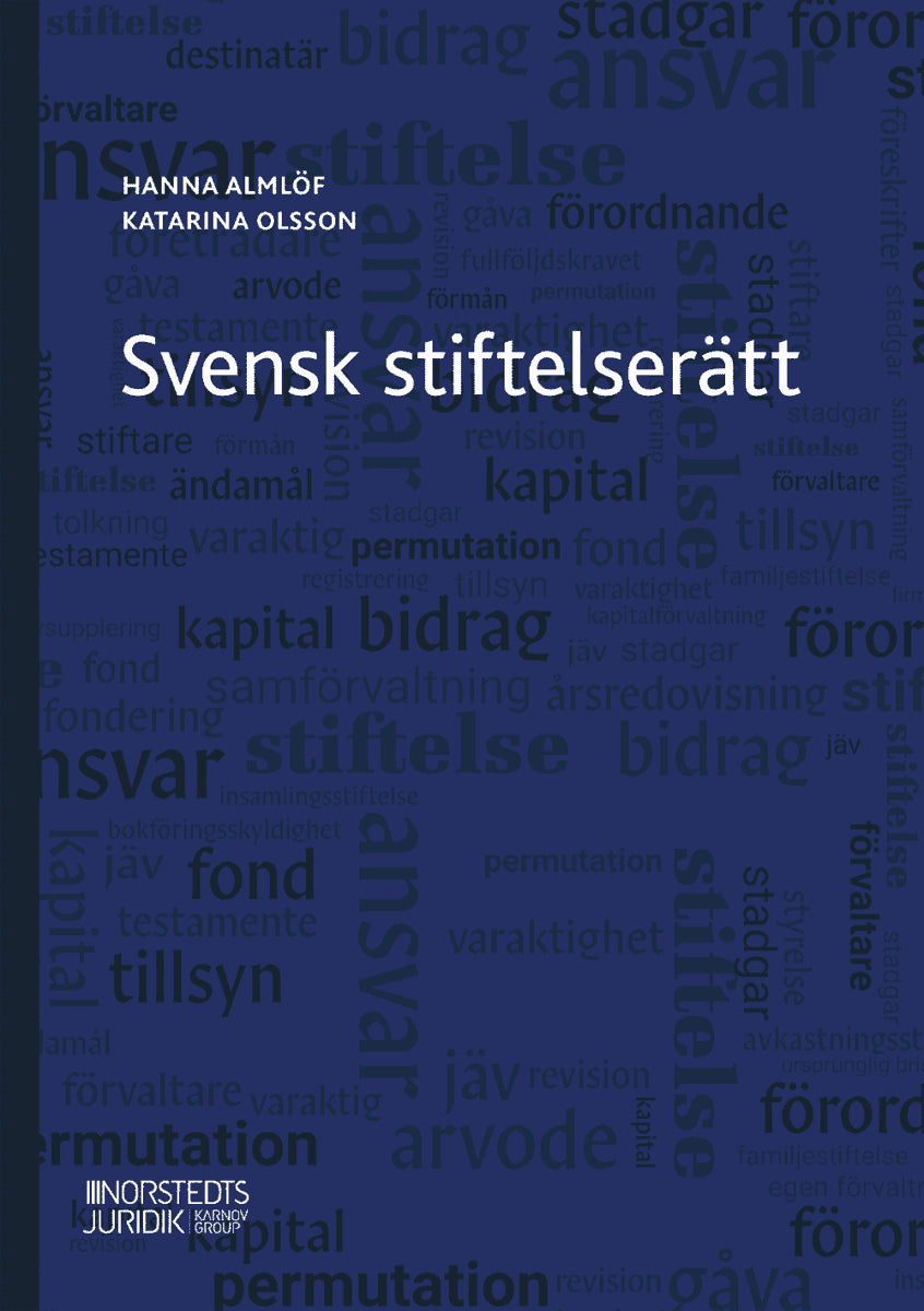 Almlöf, Hanna ; Olsson, Katarina : Svensk stiftelserätt