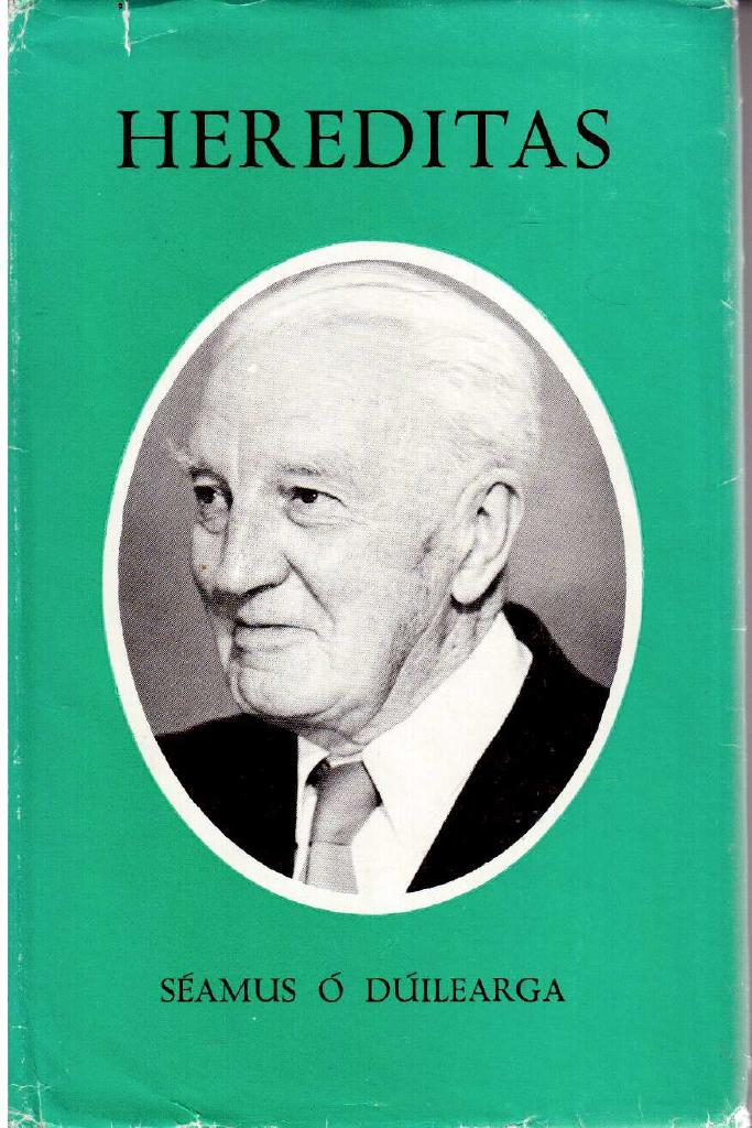 Almqvist, Bo ; Mac Aodha, Breandán ; Mac Eoin, Gearóid (ed) : Hereditas - Séamus Ó Dúilearga