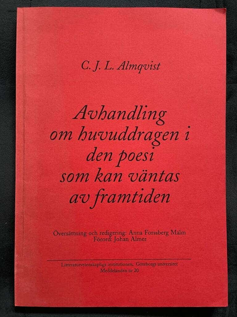 Almqvist, Carl Jonas Love ; Forssberg, Anna : Avhandling om huvuddragen i den poesi som kan väntas av framtiden