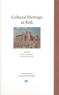 Almqvist, Kurt ; Belfrage, Louise [red.] : Cultural heritage at risk