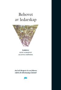 Almqvist, Kurt ; Gröning, Lotta [red.] : Behovet av ledarskap