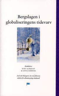 Almqvist, Kurt ; Gröning, Lotta [red.] : Bergslagen i globaliseringens tidevarv