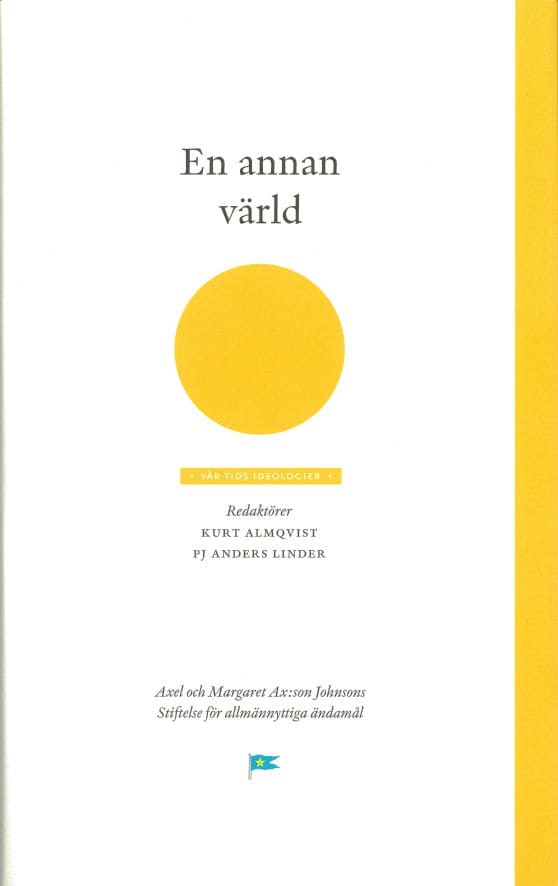 Almqvist, Kurt ; Linder, PJ Anders [red.] : En annan värld