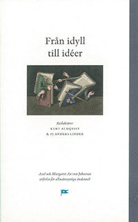 Almqvist, Kurt ; Linder, PJ Anders [red.] : Från idyll till idéer