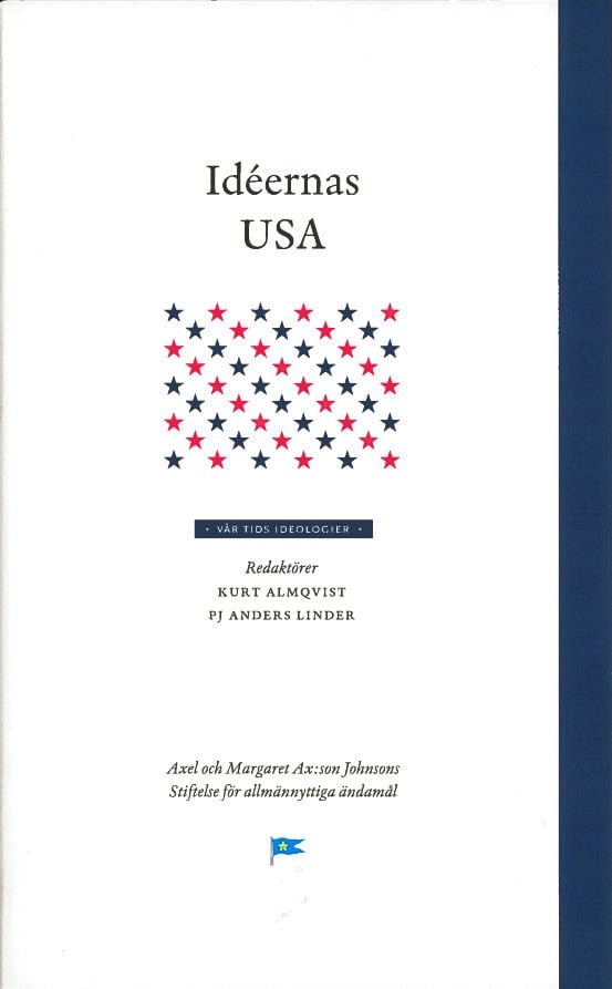 Almqvist, Kurt ; Linder, PJ Anders [red.] : Idéernas USA