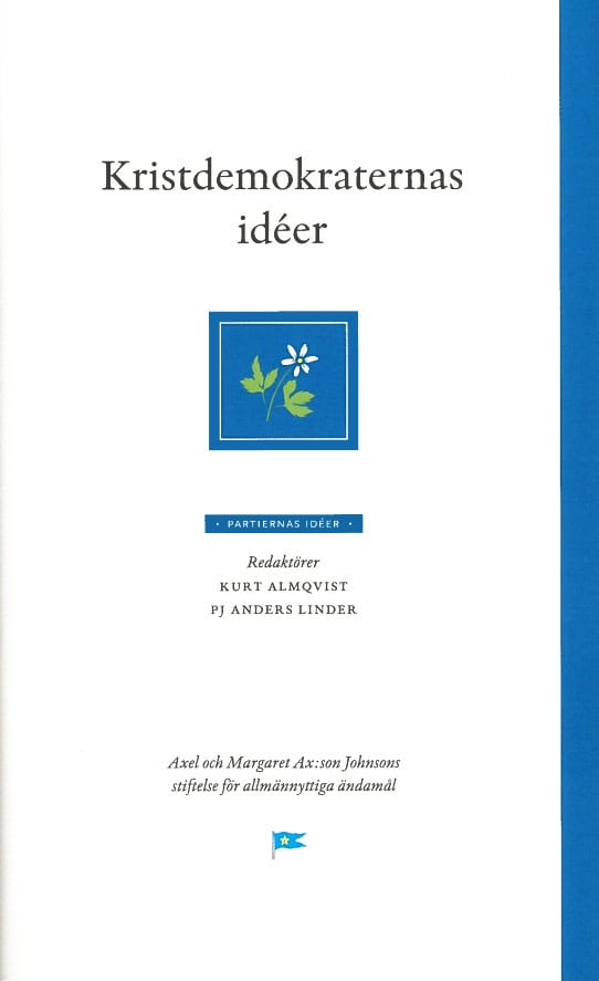 Almqvist, Kurt ; Linder, PJ Anders [red.] : Kristdemokraternas idéer