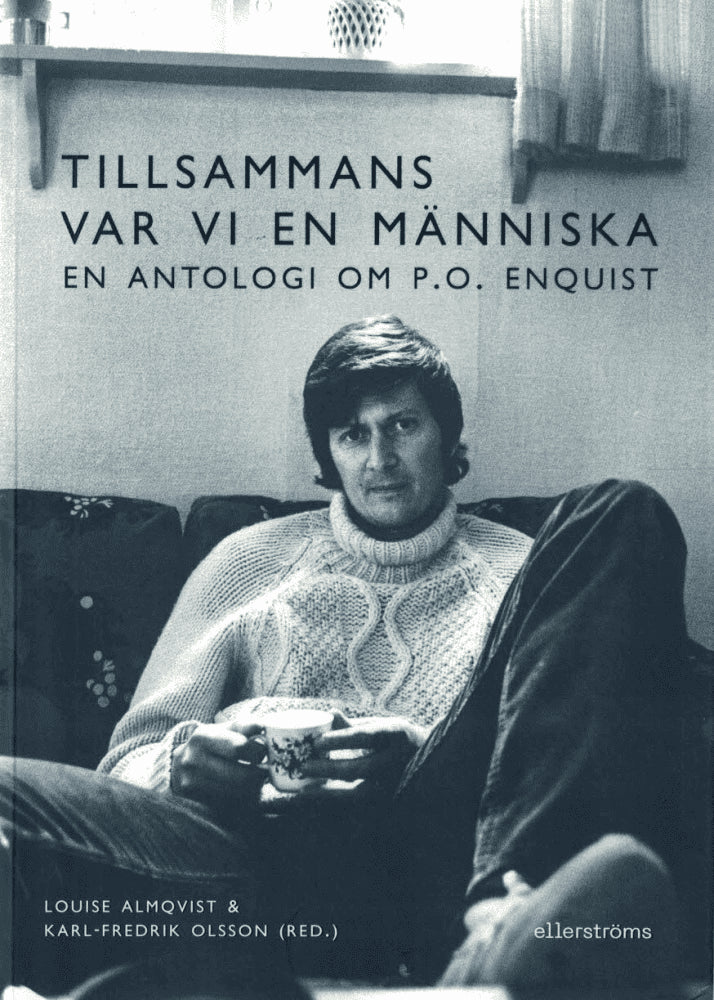 Almqvist, Louise ; Olsson, Karl-Fredrik (red.) : Tillsammans var vi en människa