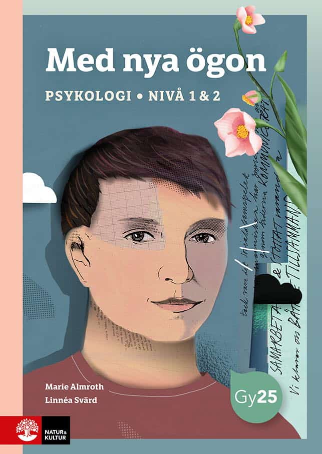 Almroth, Marie ; Svärd, Linnéa : Med nya ögon. Psykologi nivå 1 & 2, andra upplagan