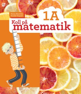 Almström, Hanna ; Tengvall, Pernilla : Koll på matematik 1A
