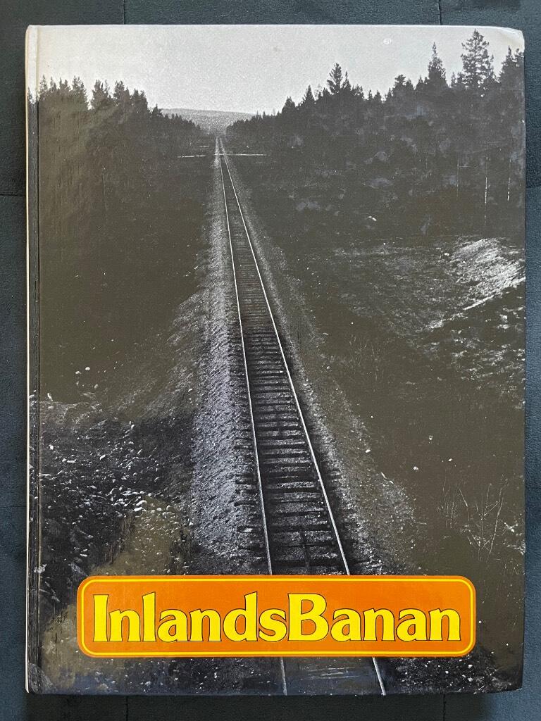 Alrenius, Carl Axel ; Svenska järnvägsmännens fritidsförbund : Inlandsbanan