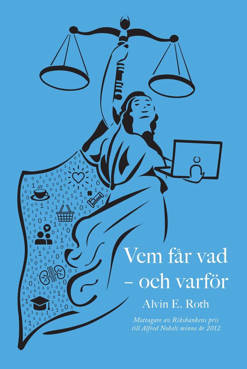 Alvin E. Roth : Vem får vad – och varför