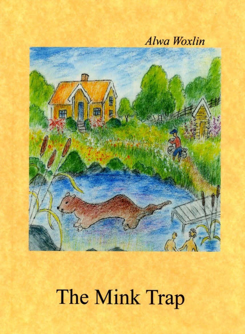 Alwa Woxlin : The Mink Trap