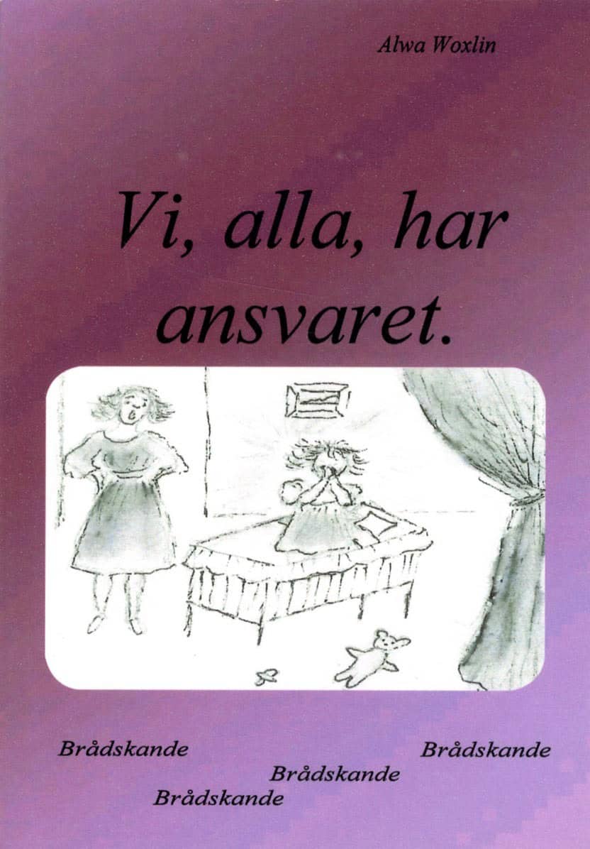 Alwa Woxlin : Vi, alla, har ansvaret