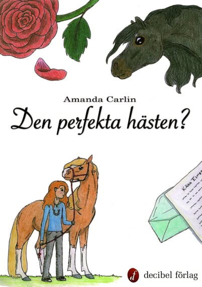 Amanda Carlin : Den perfekta hästen?