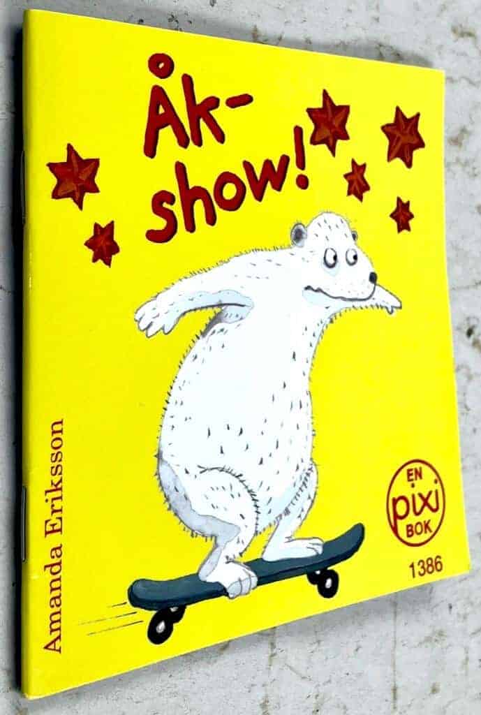 Amanda Eriksson : Åkshow! [Pixibok]