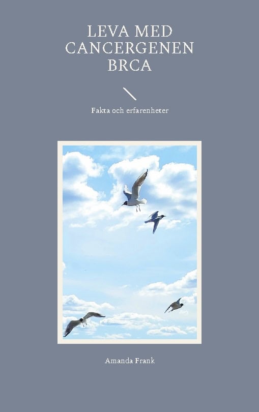 Amanda Frank : Leva med cancergenen BRCA