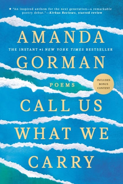 Amanda Gorman : Call us what we carry