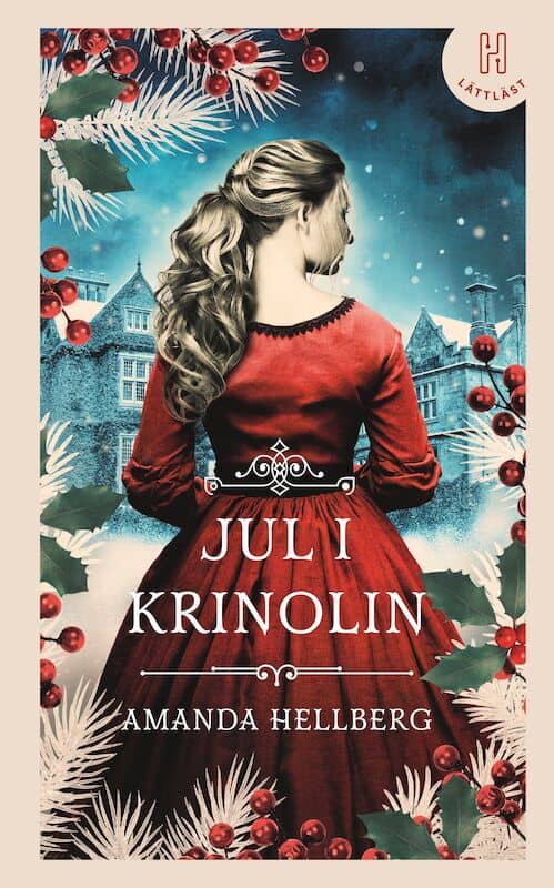 Amanda Hellberg : Jul i krinolin (lättläst)