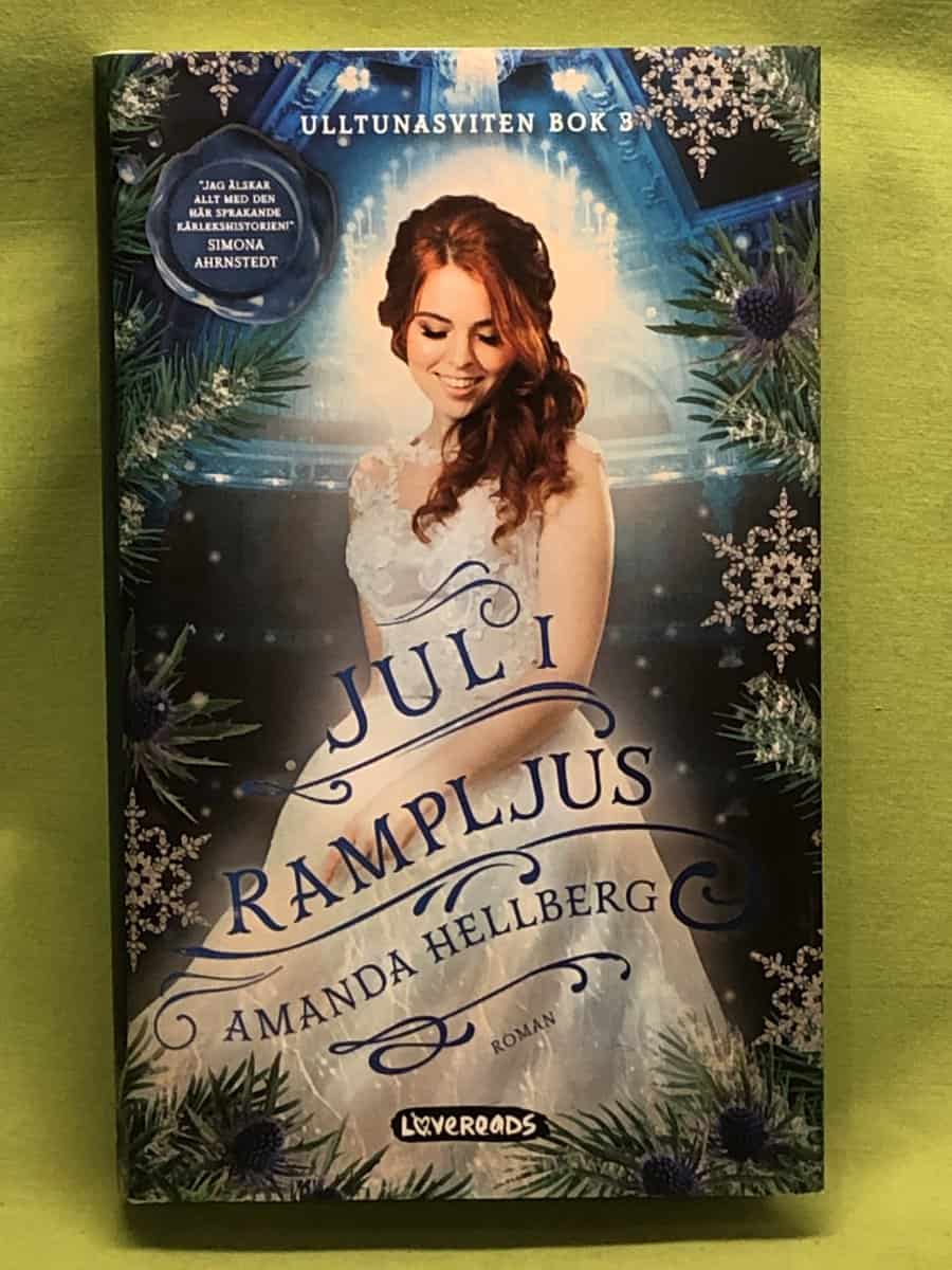 Amanda Hellberg : Jul i rampljus
