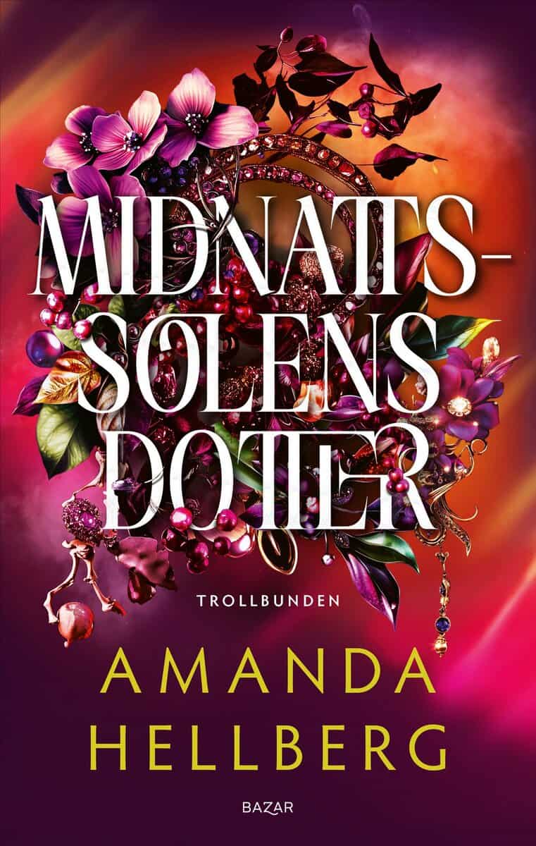 Amanda Hellberg : Midnattssolens dotter