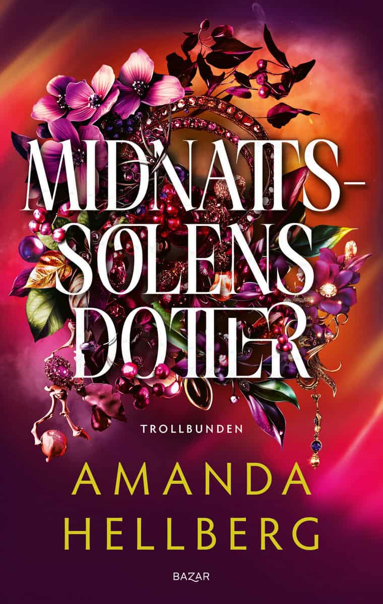 Amanda Hellberg : Midnattssolens dotter