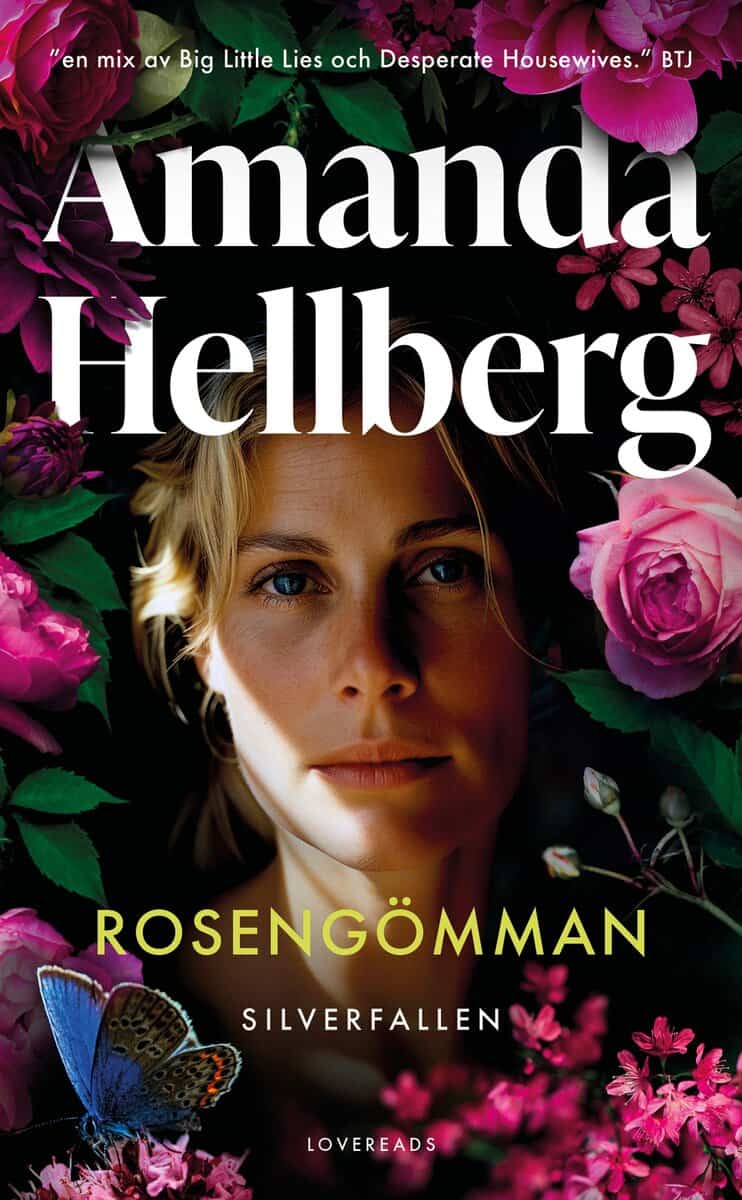 Amanda Hellberg : Rosengömman