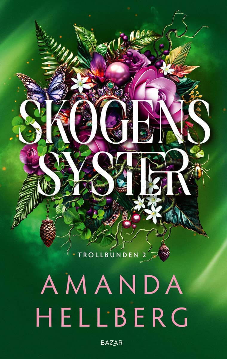 Amanda Hellberg : Skogens syster