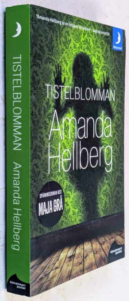 Amanda Hellberg : Tistelblomman - Maja Grå - Bok 3