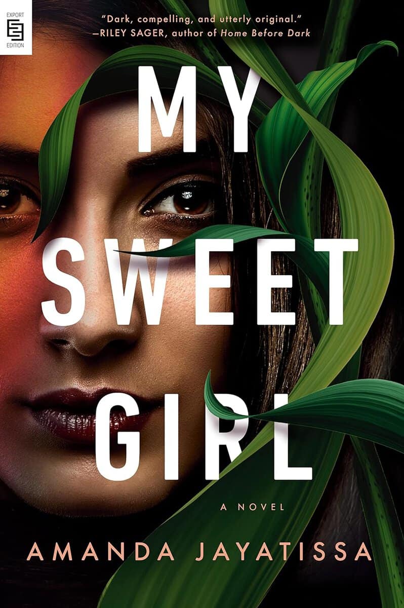 Amanda Jayatissa : My Sweet Girl