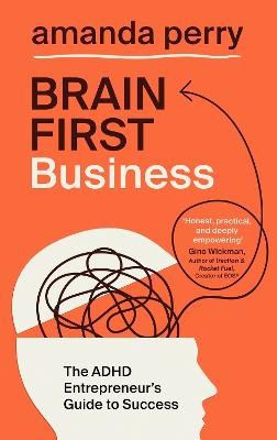 Amanda Perry : Brain First Business