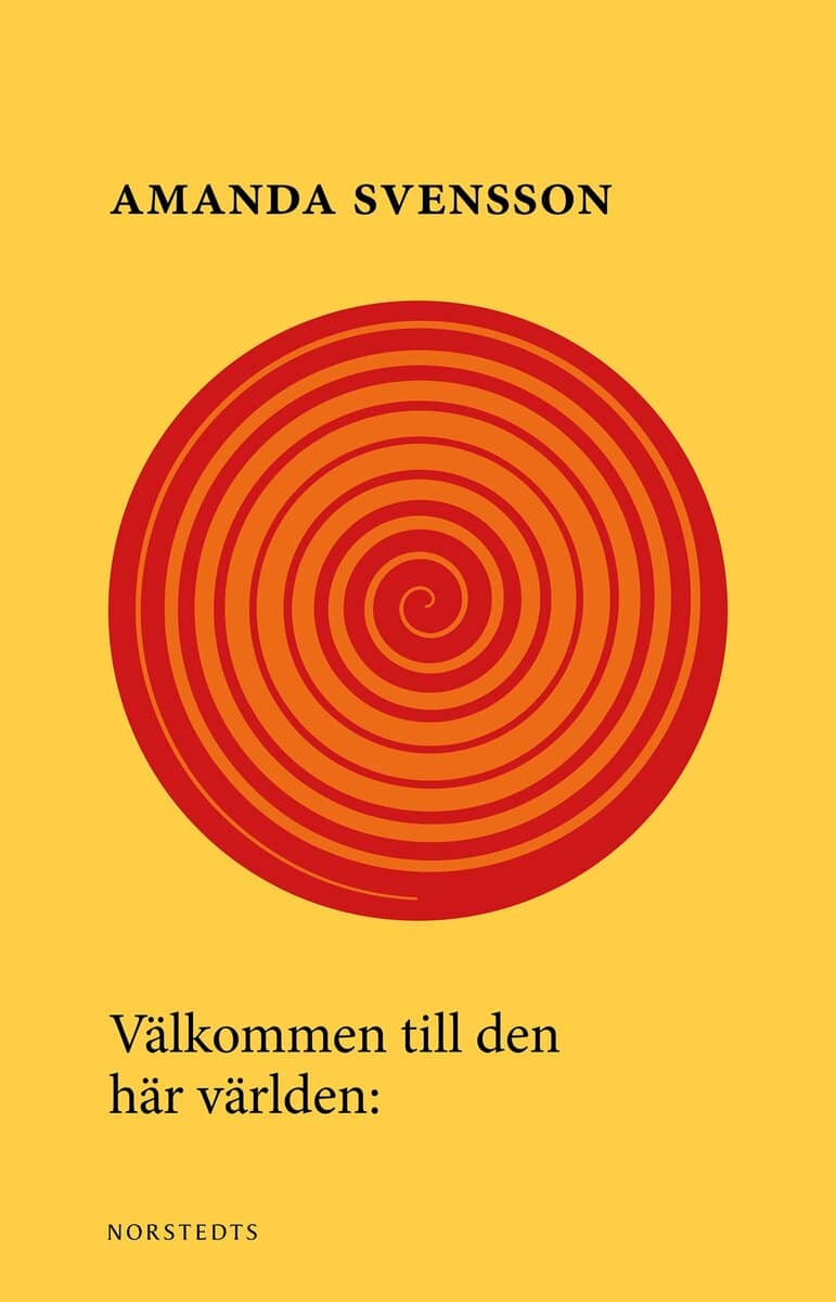 Amanda Svensson : Välkommen till den här världen