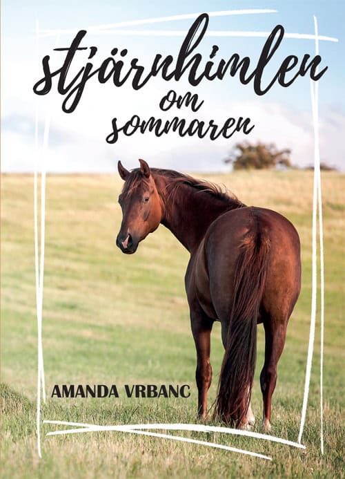 Amanda Vrbanc : Stjärnhimlen om sommaren