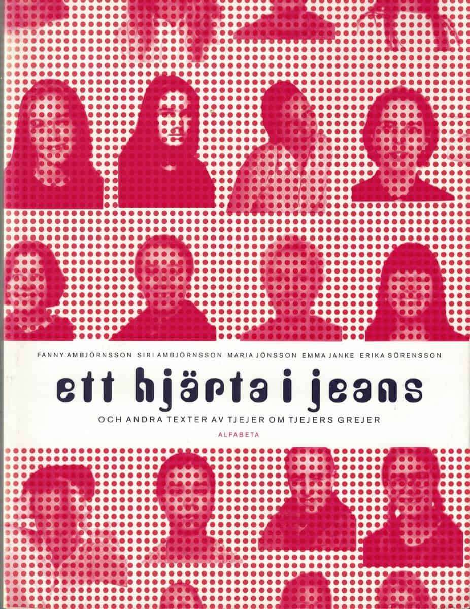 Ambjörnsson, Fanny ; Ambjörnsson, Siri ; Jönsson, Maria ; Janke, Emma ; Sörensson, Erika : Ett hjärta i jeans och andra texter av tjejer om tjejers grejer