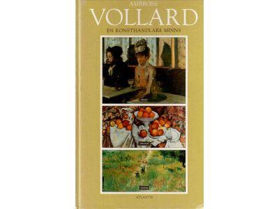 Ambroise Vollard : Cézanne, Degas, Renoir. En konsthandlare minns