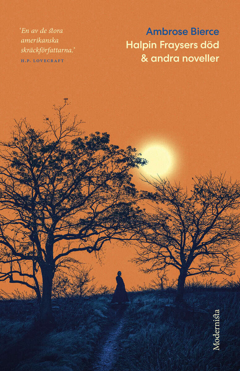 Ambrose Bierce : Halpin Fraysers död och andra noveller