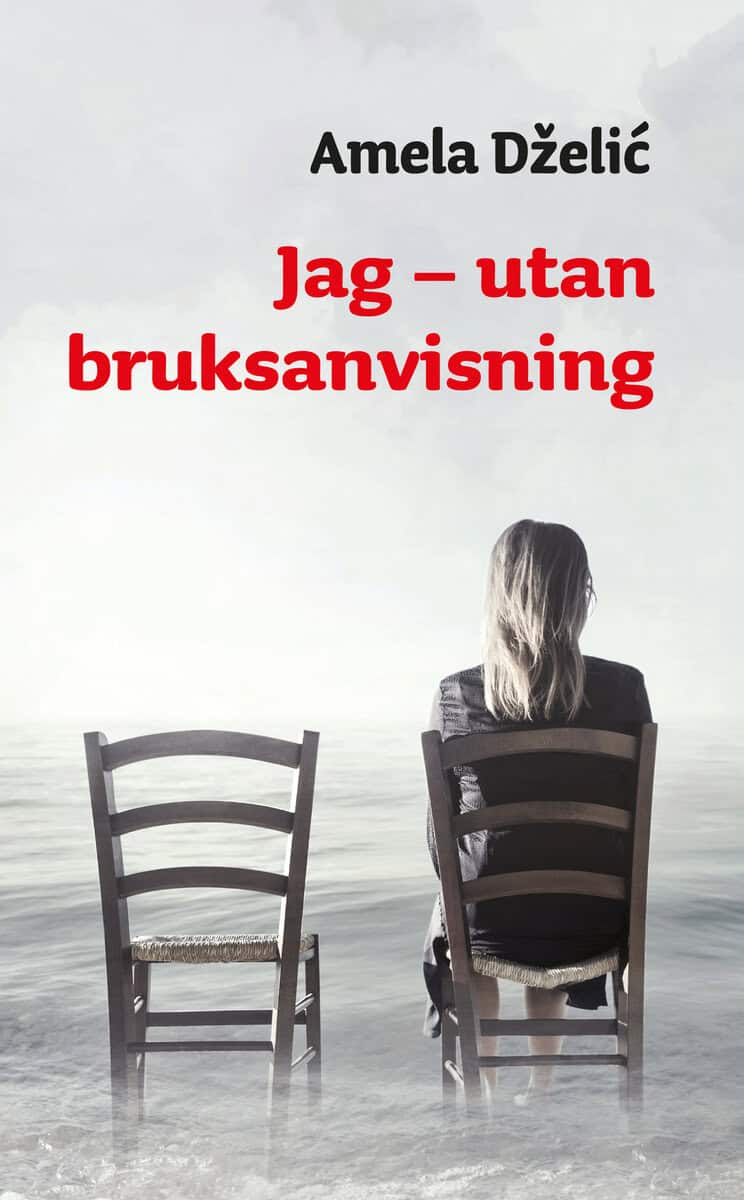 Amela Dzelic : Jag – utan bruksanvisning