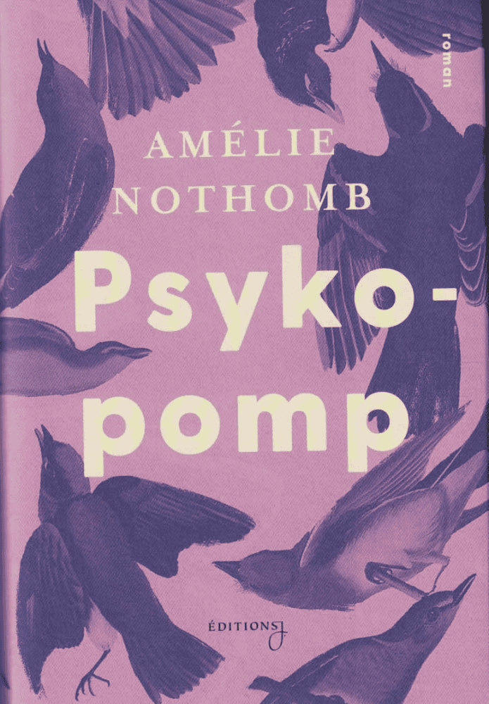 Amélie Nothomb : Psykopomp