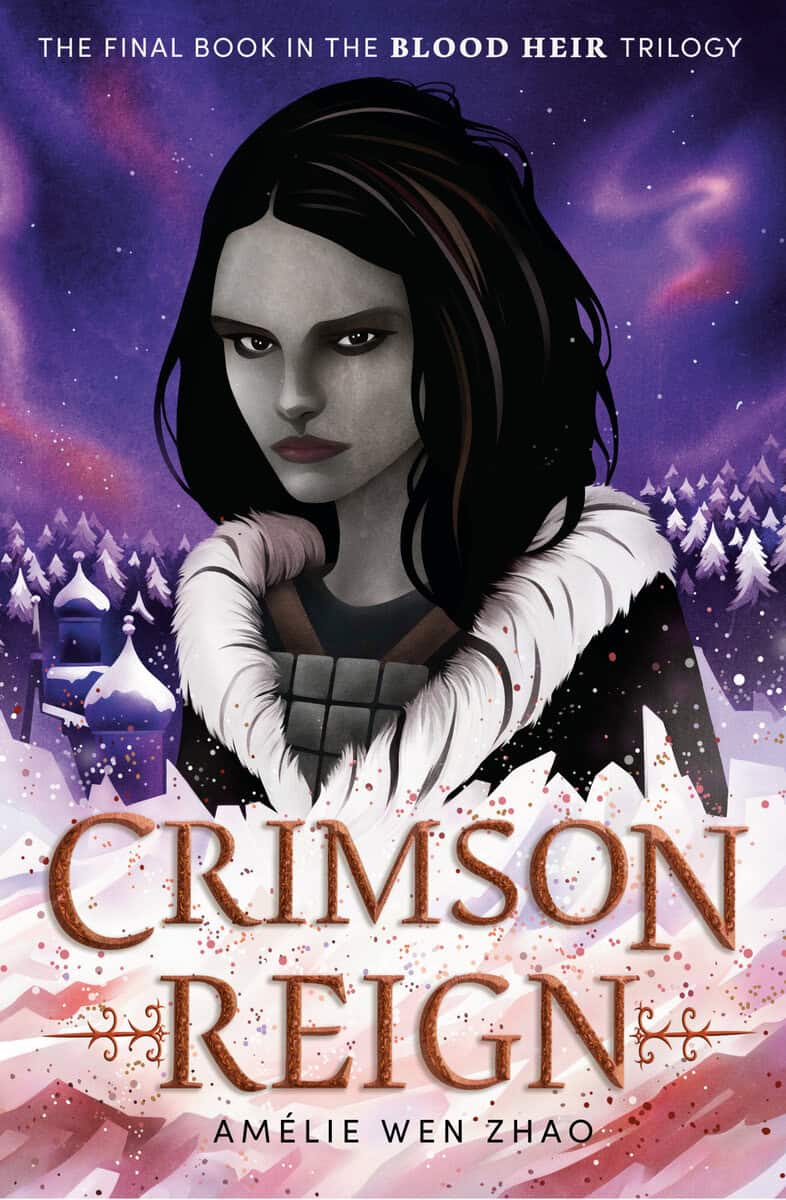 Amélie Wen Zhao : Crimson Reign
