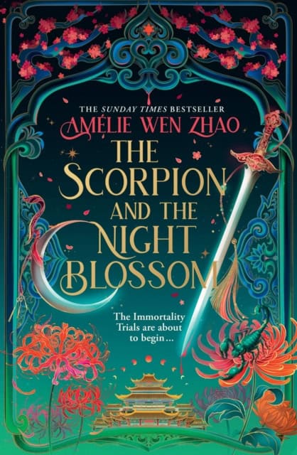 Amelie Wen Zhao : The Scorpion and the Night Blossom