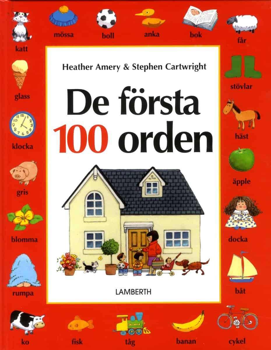 Amery, Heather ; Cartwright, Stephen : De första 100 orden