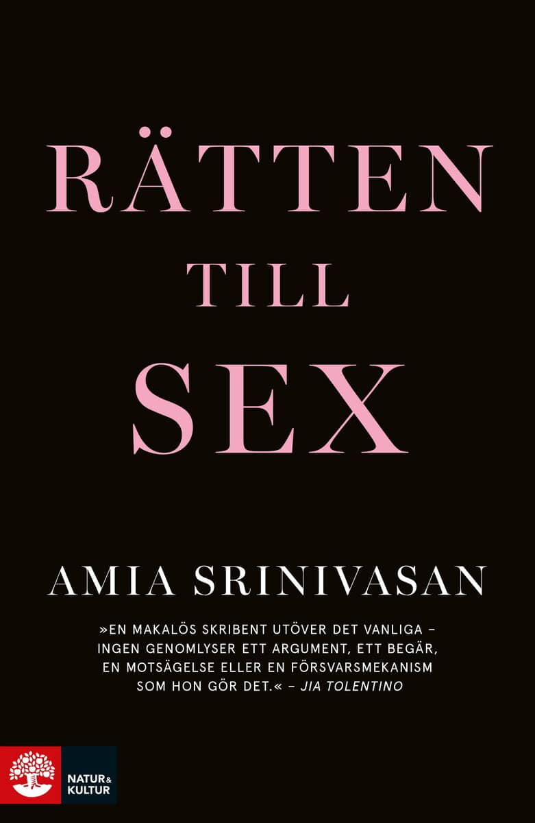 Amia Srinivasan : Rätten till sex