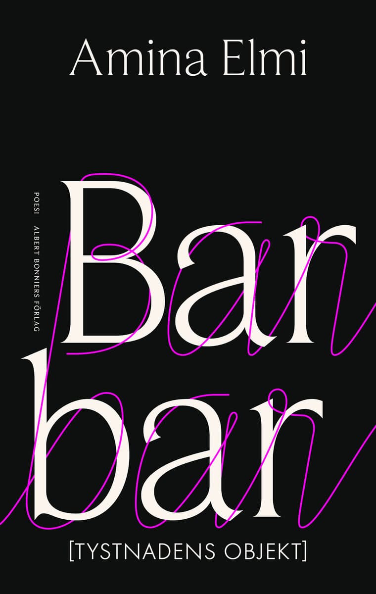 Amina Elmi : Barbar : [Tystnadens objekt]